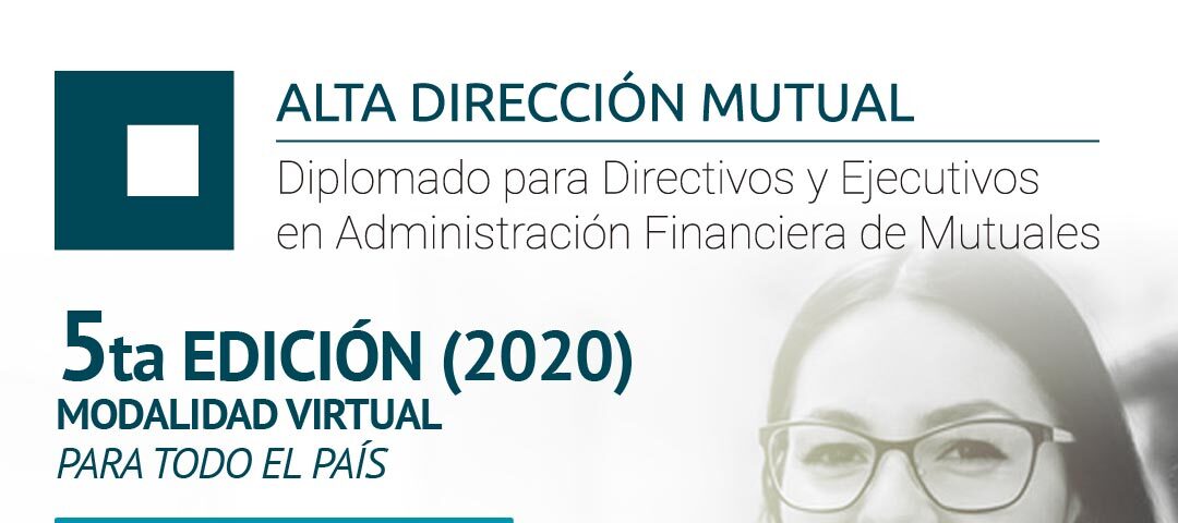 Abiertas las inscripciones para la quinta edición de la Diplomatura en Administración Financiera de Entidades Mutuales