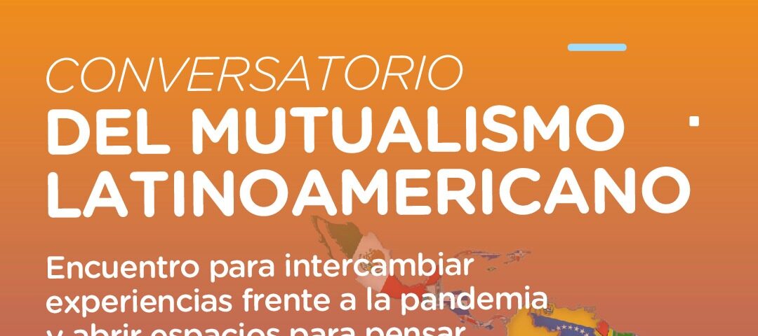 Cita para el mutualismo latinoamericano el próximo viernes 21 de agosto