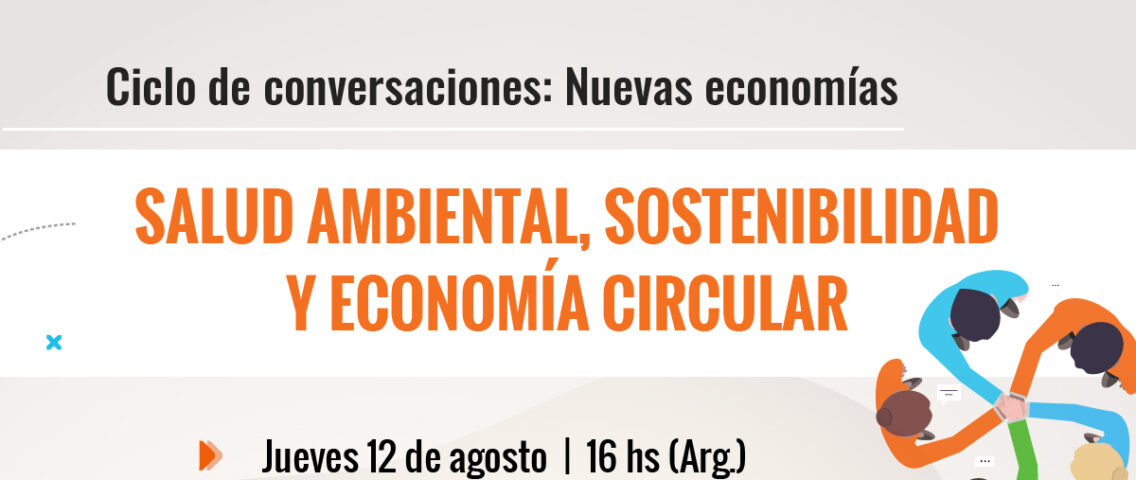 CAM invita a participar del 1º webinar “Salud ambiental, sostenibilidad y Economía Circular”