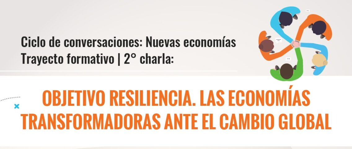 CAM invita al segundo webinario “Objetivo resiliencia. Las economías transformadoras ante el cambio global”