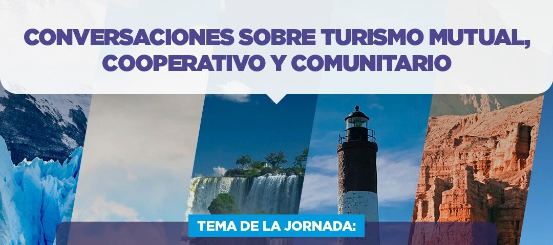 CAM TURISMO INVITA AL PRIMER CONVERSATORIO “Turismo de Base Comunitaria”