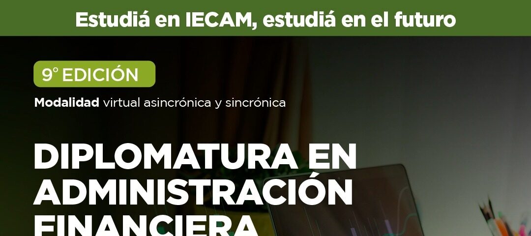 Inscripciones abiertas a la 9° edición de la diplomatura en administración financiera