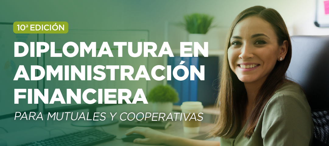 CAM Invita a la 10° edición de la “Diplomatura en Administración Financiera” para mutuales y cooperativas