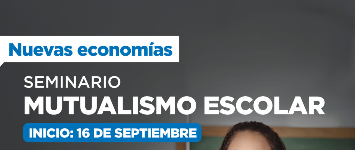 CAM invita al Seminario de Mutualismo Escolar 5ta edición